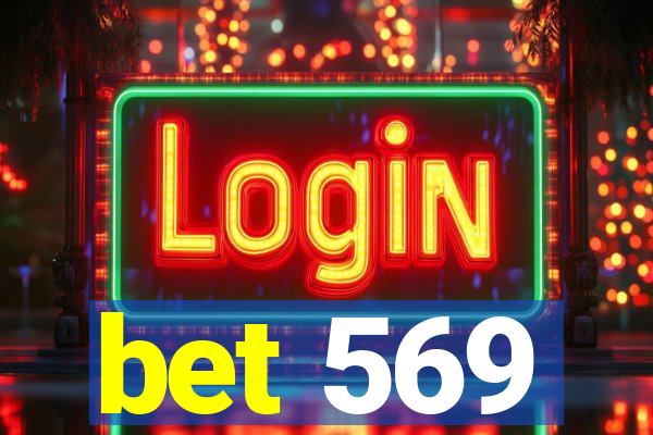 bet 569